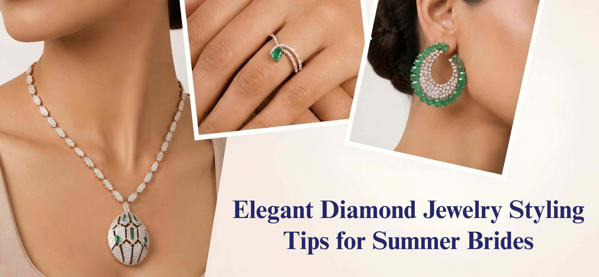 Elegant Diamond Jewelry Styling Tips for Summer Brides